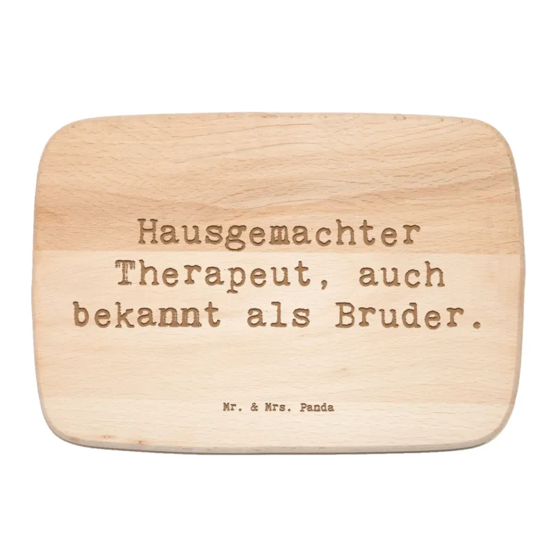 Frühstücksbrett Spruch Bruder Therapeut|p:1656915|h:1ac47b23a2c41e2ec2dacccfd24f0edc