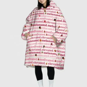 Educated Motivated Elevated Melanated Wearable Bamboo Blanket Hoodie